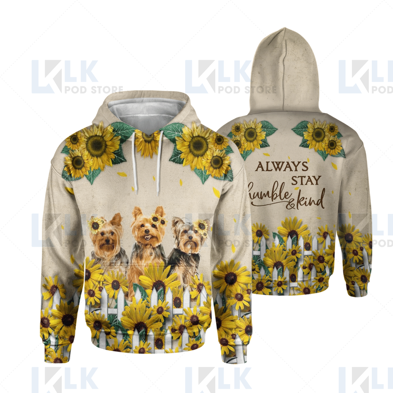 YORKSHIRE TERRIER – HOODIE Always Stay Humble & Kind [ID3-D]