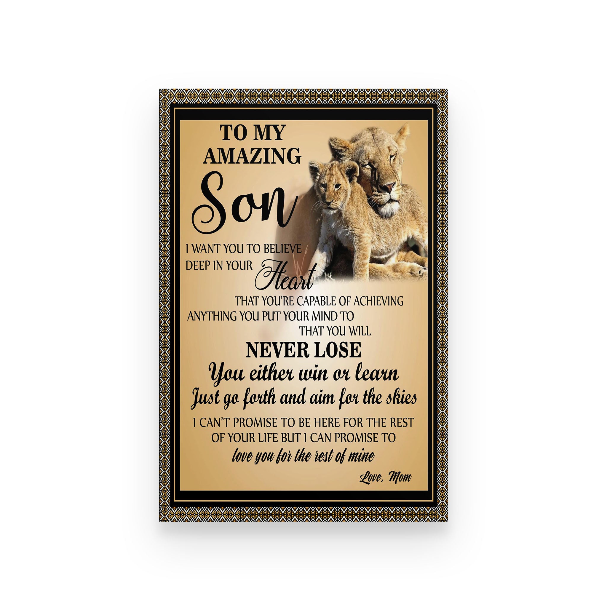 Lion poster mom to son I want you to believe deep in your heart