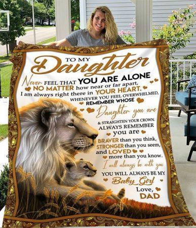 To My Daughter Never Feel That You Are Alone Lion Blanket Cozy Fleece Blanket, Sherpa Blanket