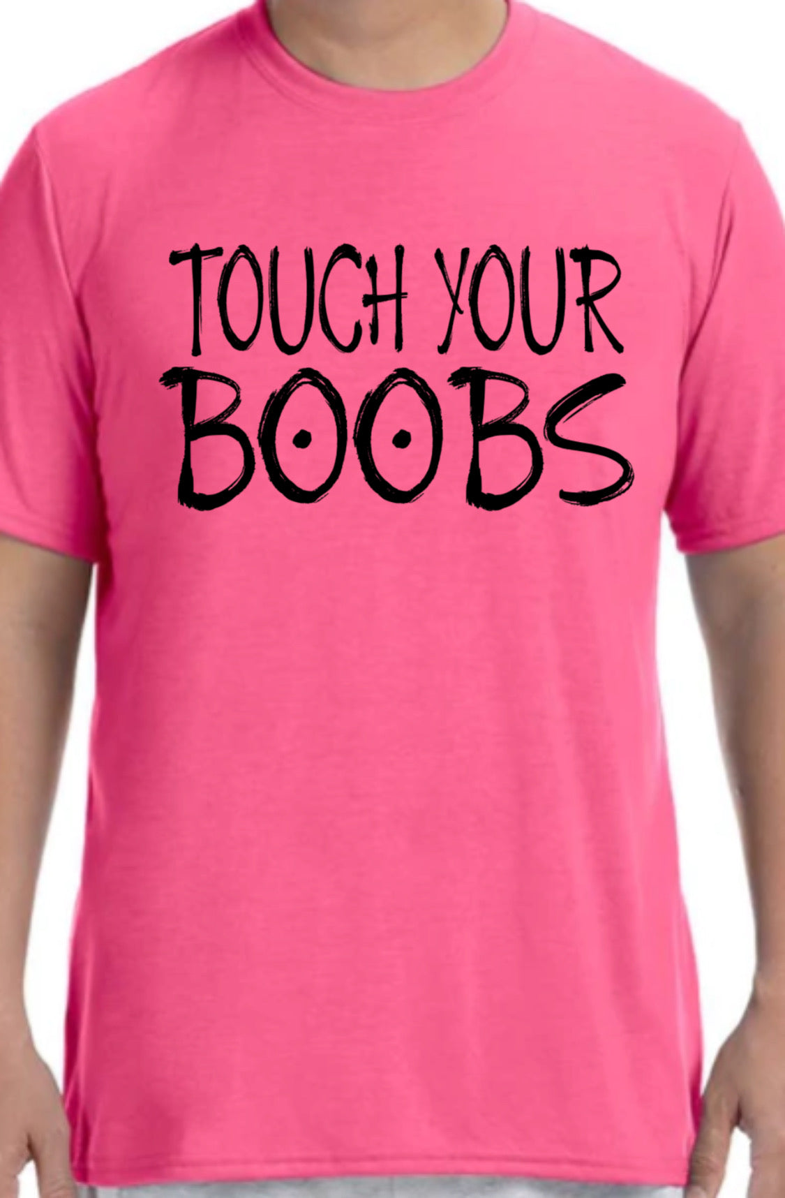 Touch Your Boobs T-Shirt, Breast Cancer Awareness