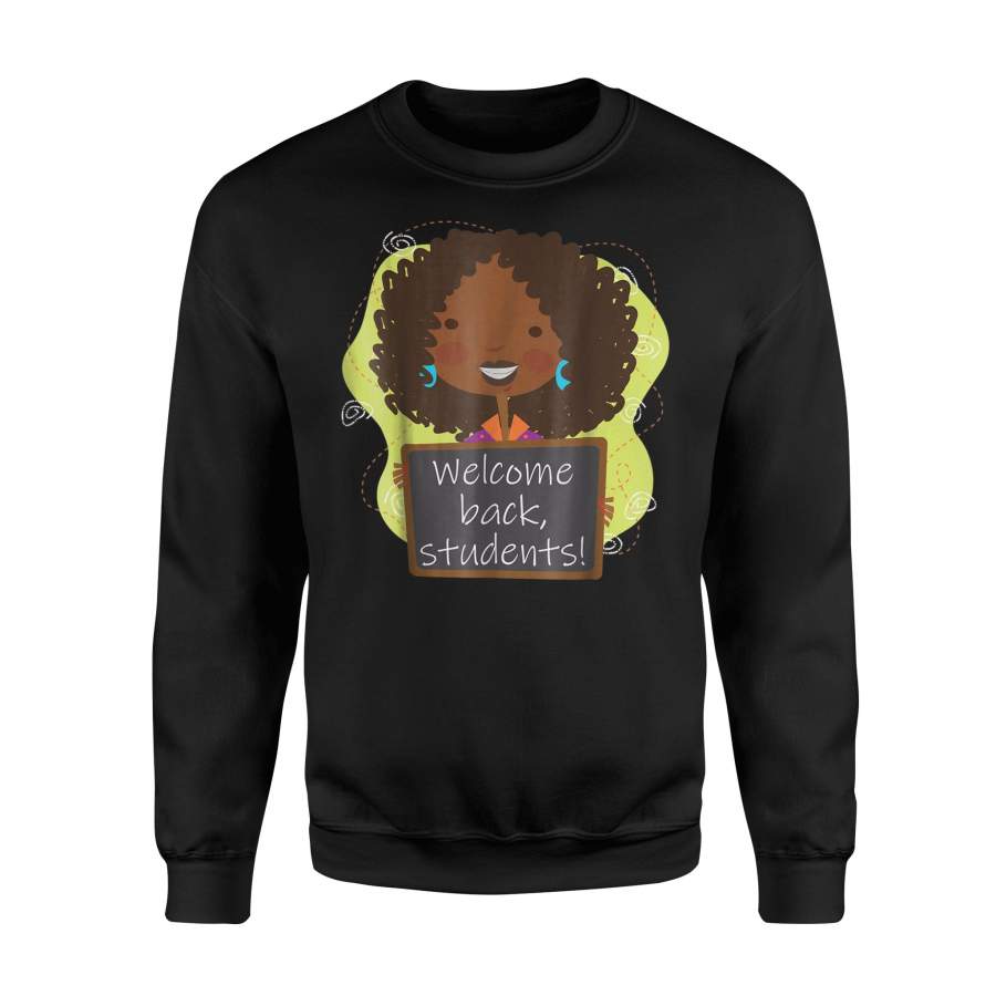 African American Teacher For Back To School Welcome Sweatshirt