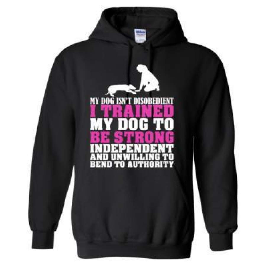 AGR My Dog Is Not Disobedient I Trained My Dog To Be Strong Independent And Unwilling To Bend To Authority – Heavy Blend™ Hooded Sweatshirt