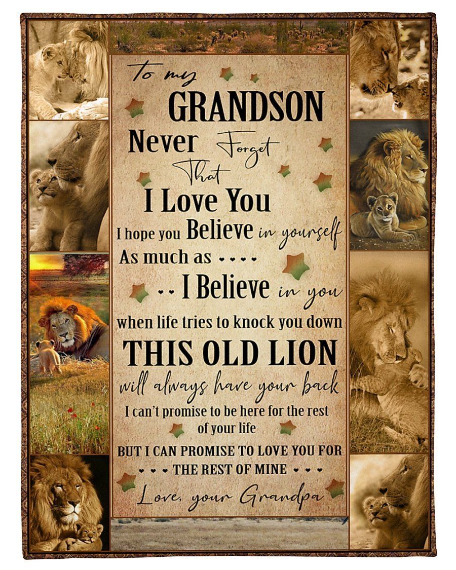 To My Grandson I Hope You Believe In Yourself This Old Lion Will Always Have Your Back I Can Promise To Love You For The Rest Of My Life Cozy Fleece Blanket, Sherpa Blanket