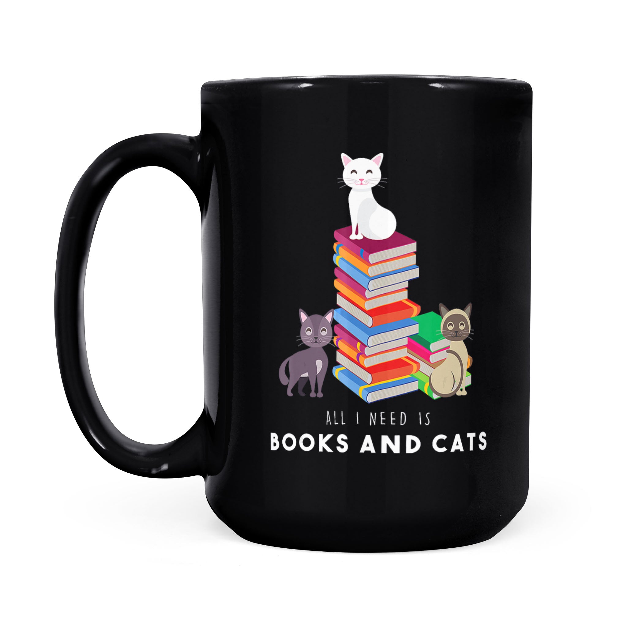 All I Need Is Books And Funny Readers Kitten – Black Mug