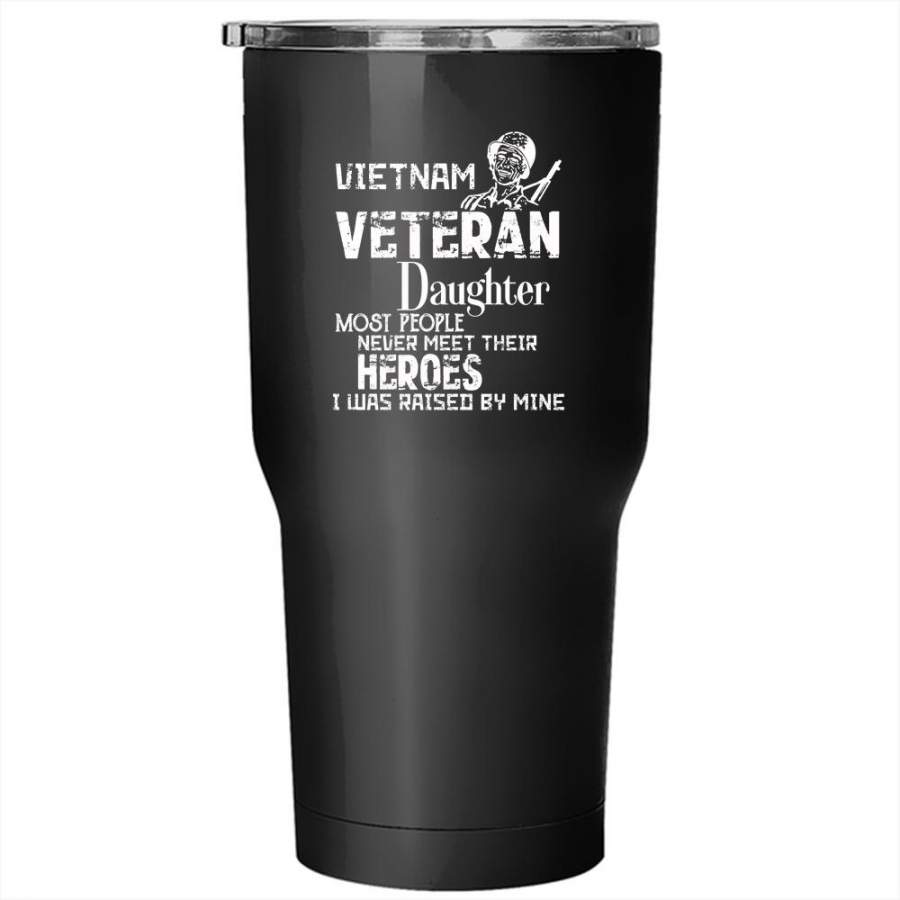 Vietnam Veteran Daughter Tumbler 30 oz Stainless Steel, Cool Veteran’s Daughter Travel Mug