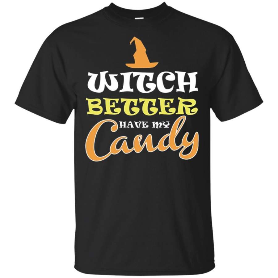 Witch Better Have My Candy Trendy Halloween Shirt Women Plus