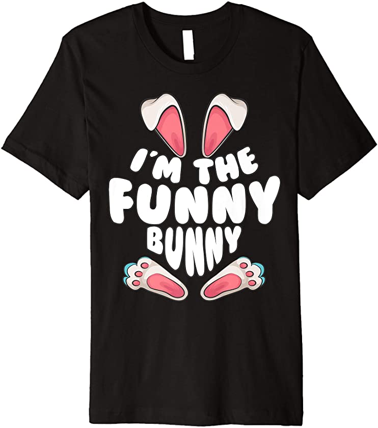 Cute I’m The Funny Gift For Bunny Men Women Kids Easter Day Premium T-Shirt