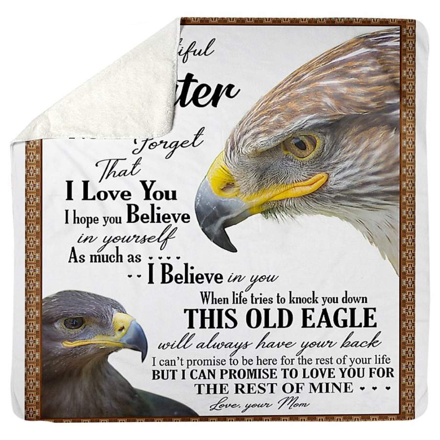 To Beautiful Daughter Eagles Never Forget I Love You Love You Mom Sherpa Blanket