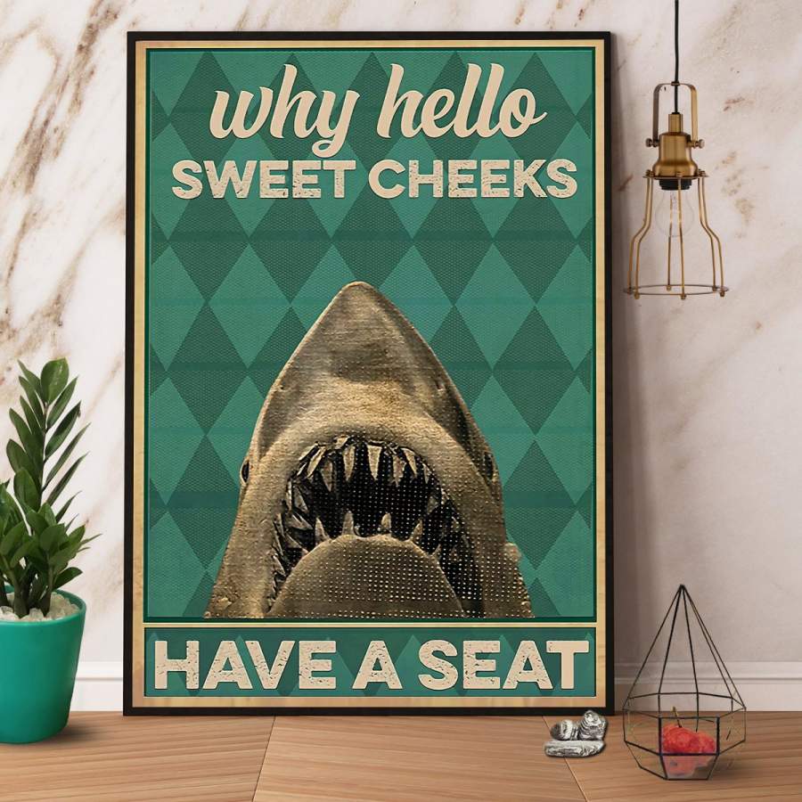 Shark why hello sweet cheeks have a seat retro green paper poster no frame/ wrapped canvas wall decor full size