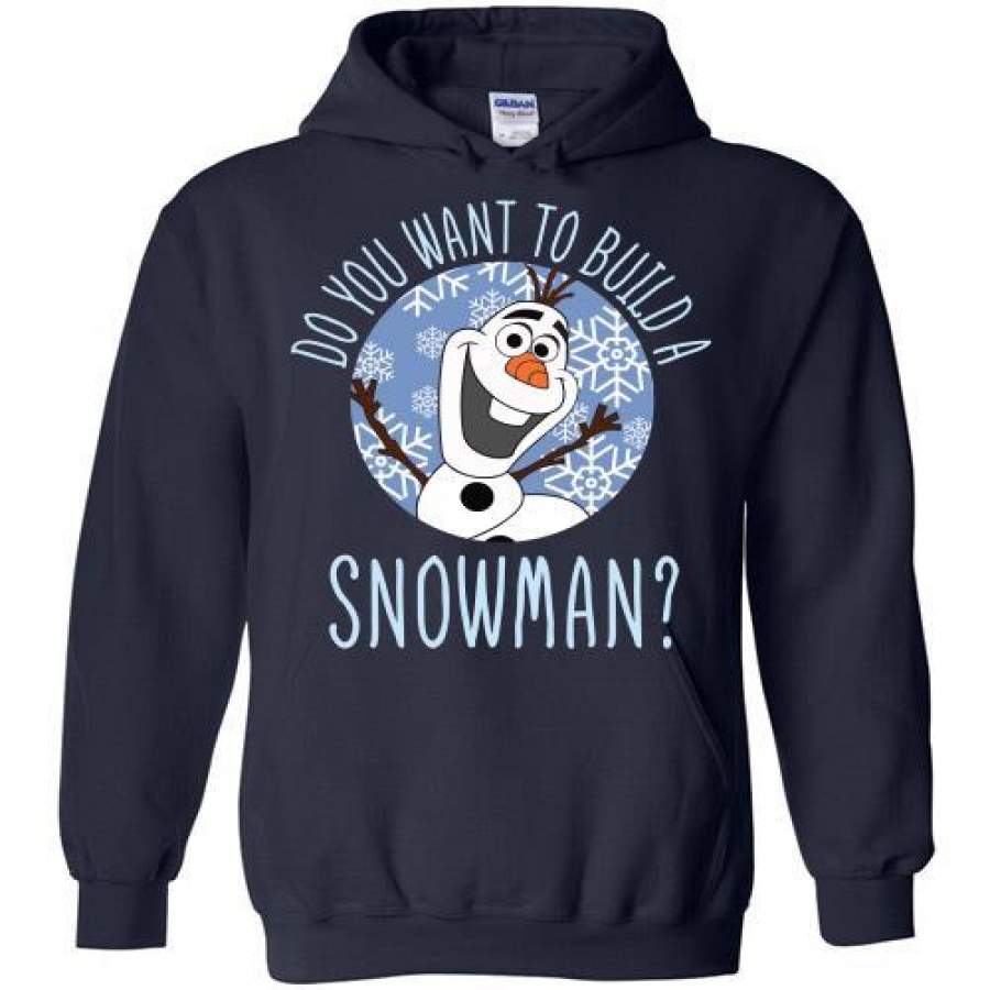Do You Want To Build A Snowman Olaf Sweatshirt Frozen Christmas Hoodie