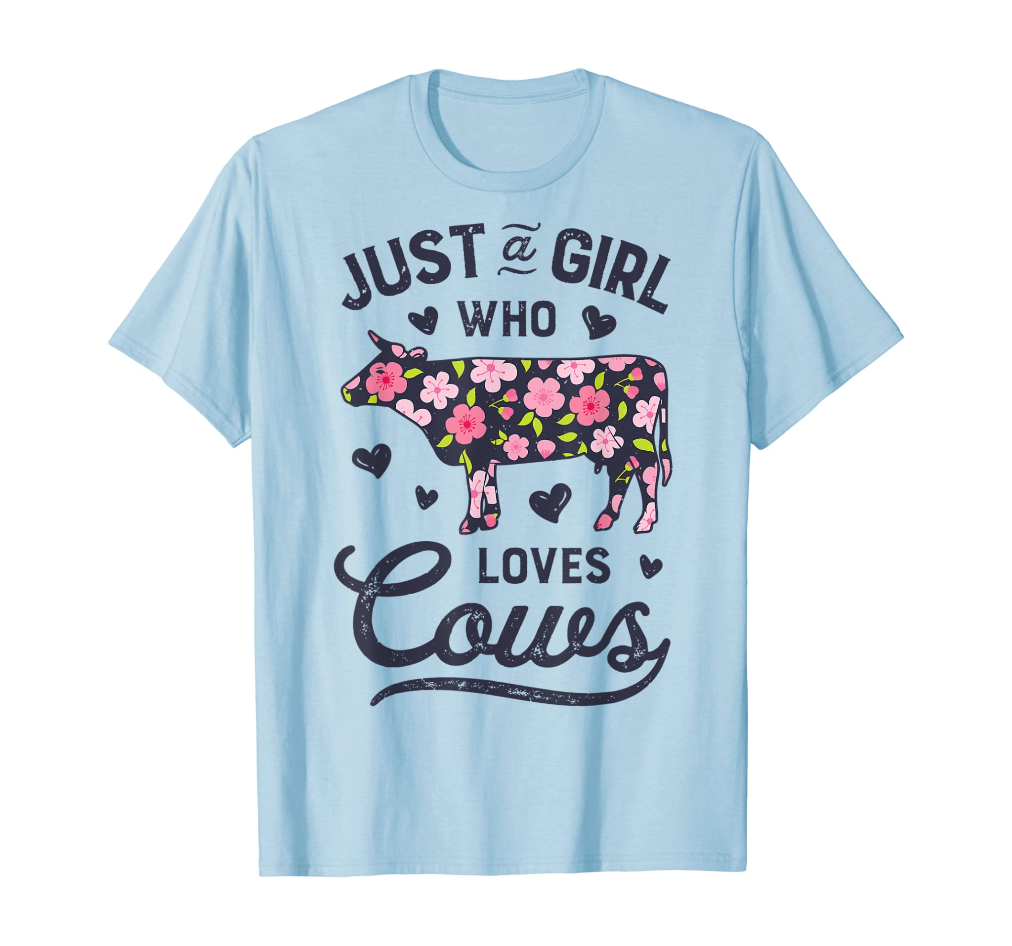 Just A Girl Who loves Cows T shirt Cow Farmer Farm Women Tee T-Shirt