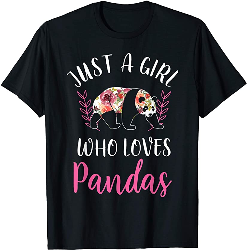 ”Just A Girl Who Loves Pandas” Animal Lover T-Shirt