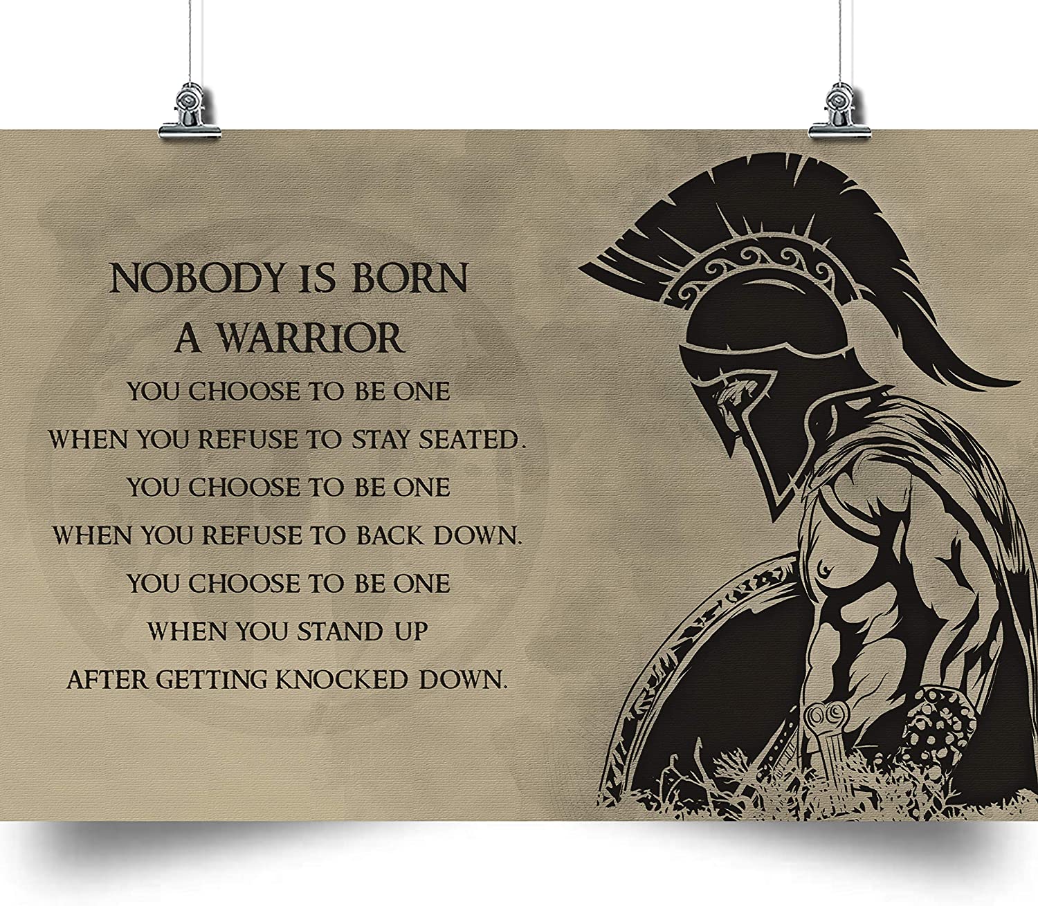 Spartan Poster – Nobody is Born A Warrior Beautiful Poster is Best Gift for Son from Dad or Mom