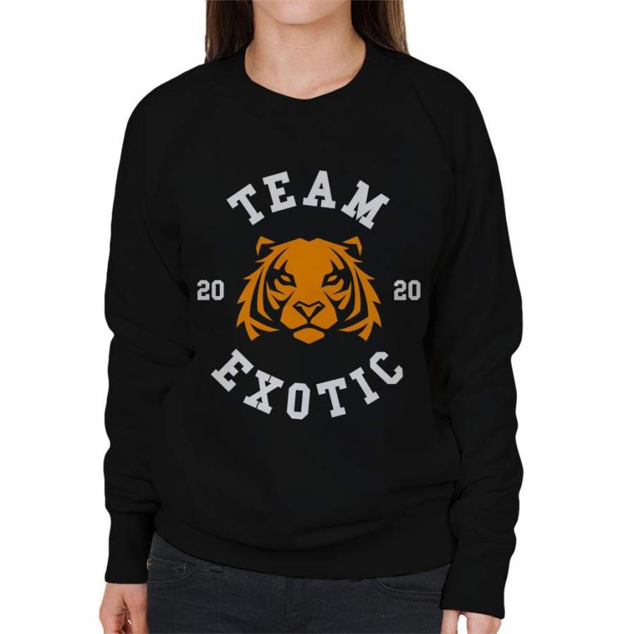 Tiger King Team Joe Exotic Women’s Sweatshirt