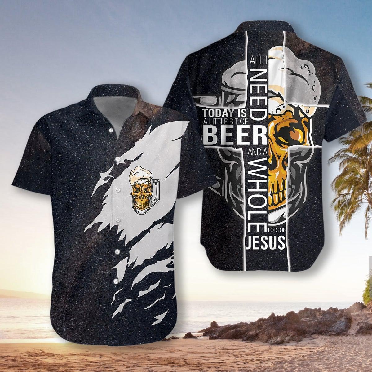 All I Need Today Is A Little Bit Of Beer Hawaii Shirt For Men Women Ha6206