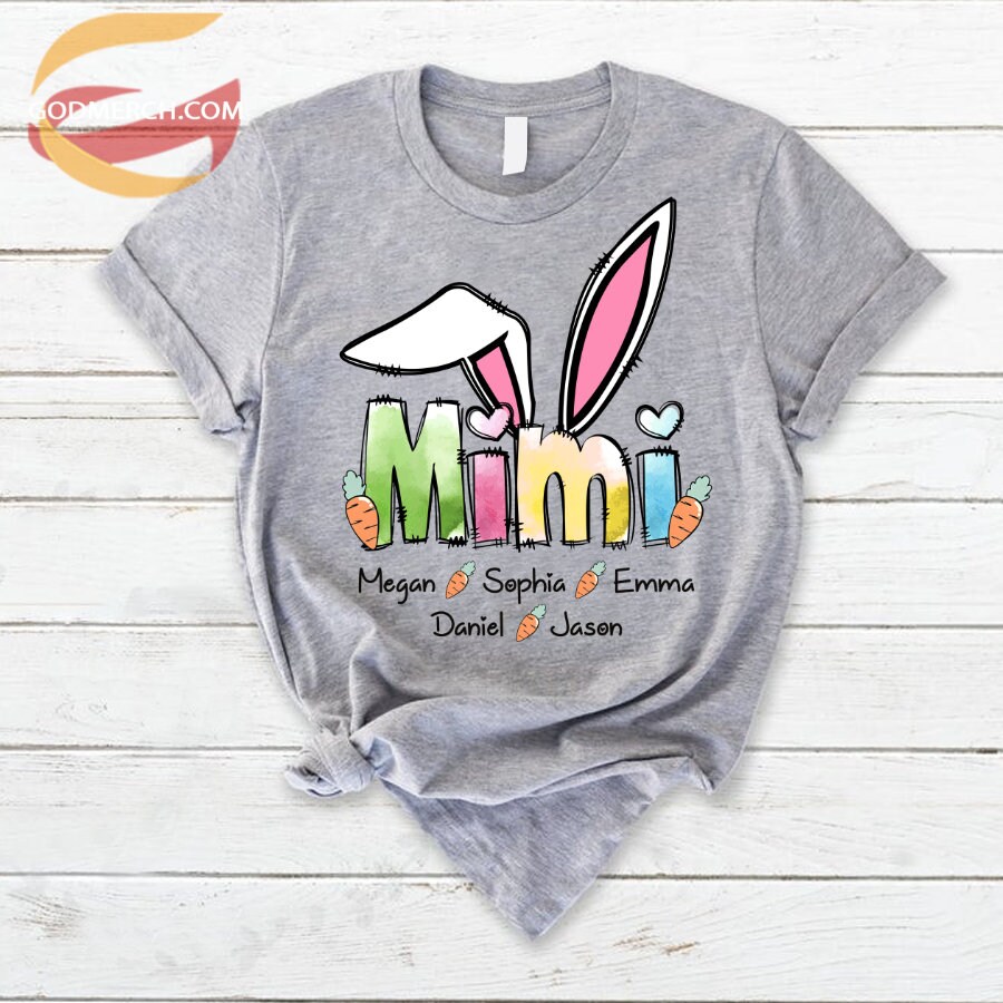 Personalized Easter Mimi Shirt, Bunny Nana Shirt, Easter Bunny Grandma Shirt, Gigi Shirt for Easter Day, Mimi Easter’s Gifts, Mimi Gifts