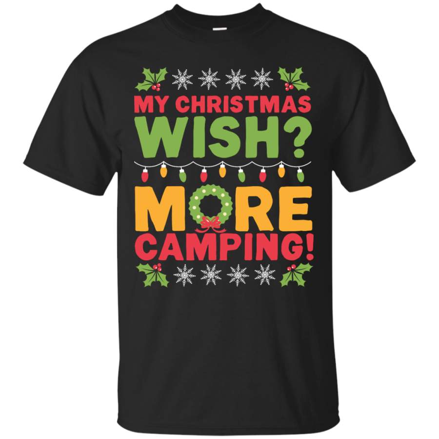 Camping – My Christmas Wish More Camping funny slogan T Shirt & Hoodie