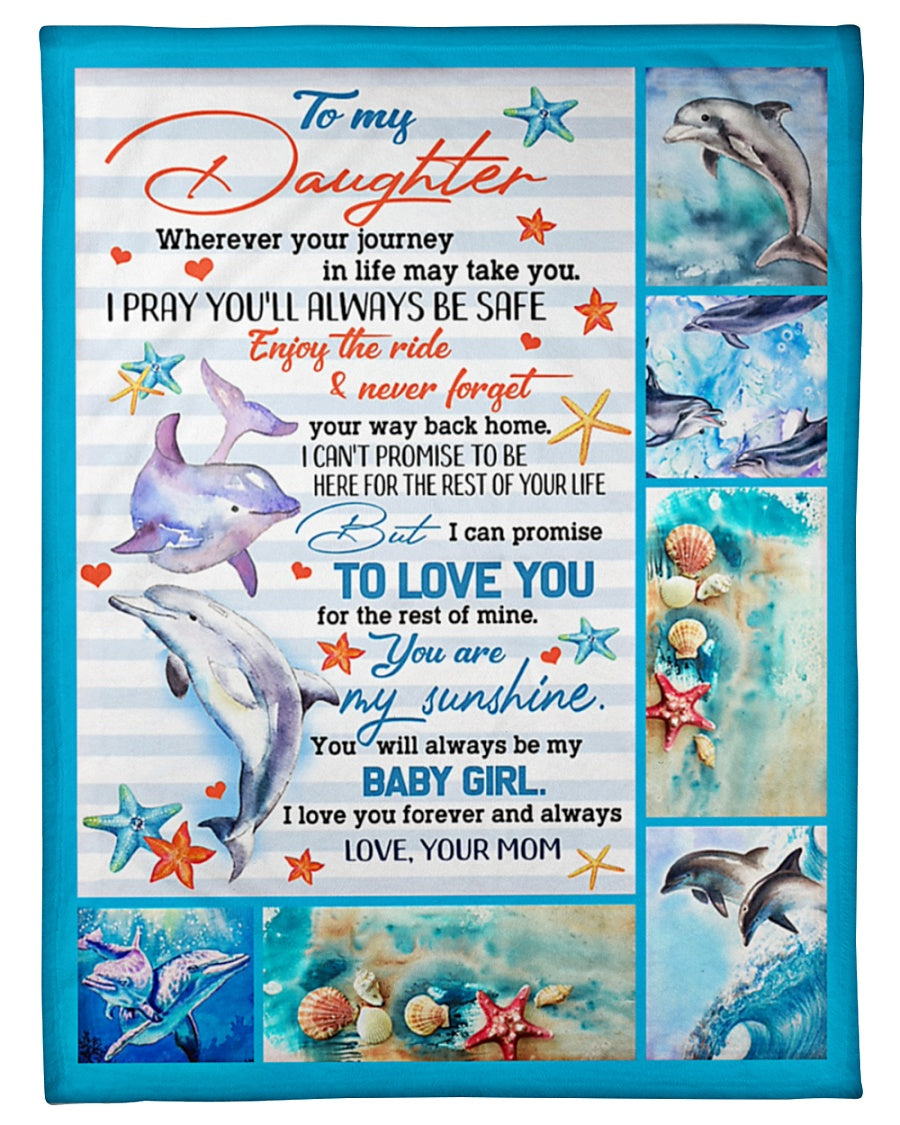 To My Daughter Whenever Your Journey In Life May Take You Dolphins Blanket Gift For Daughter From Mom Dolphin Lover Family Friend Birthday Gift Home Decor Bedding Couch Sofa Soft And Comfy