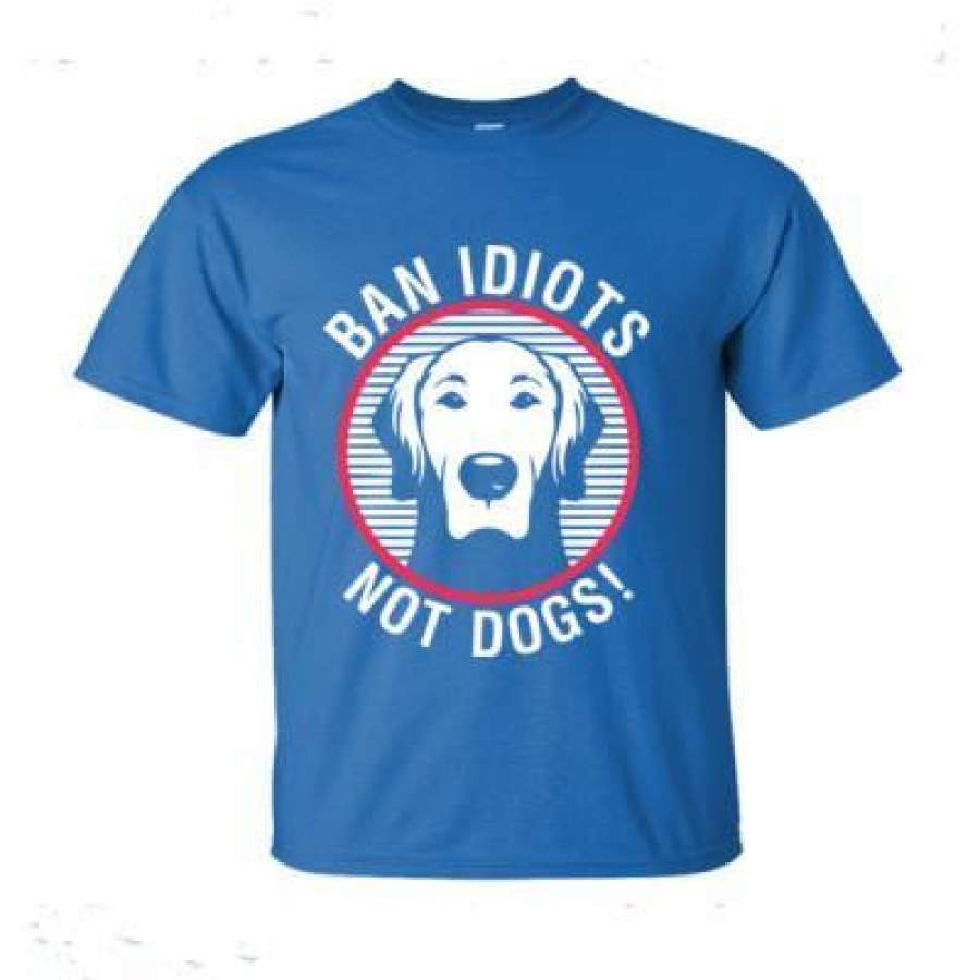 AGR Ban Idiots Not Dogs – Ultra-Cotton T-Shirt