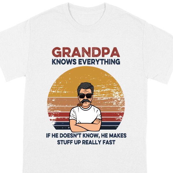 Grandpa Knows Everything | Personalized Shirt