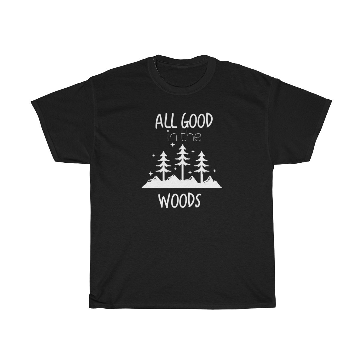 All good in the wood Tshirt