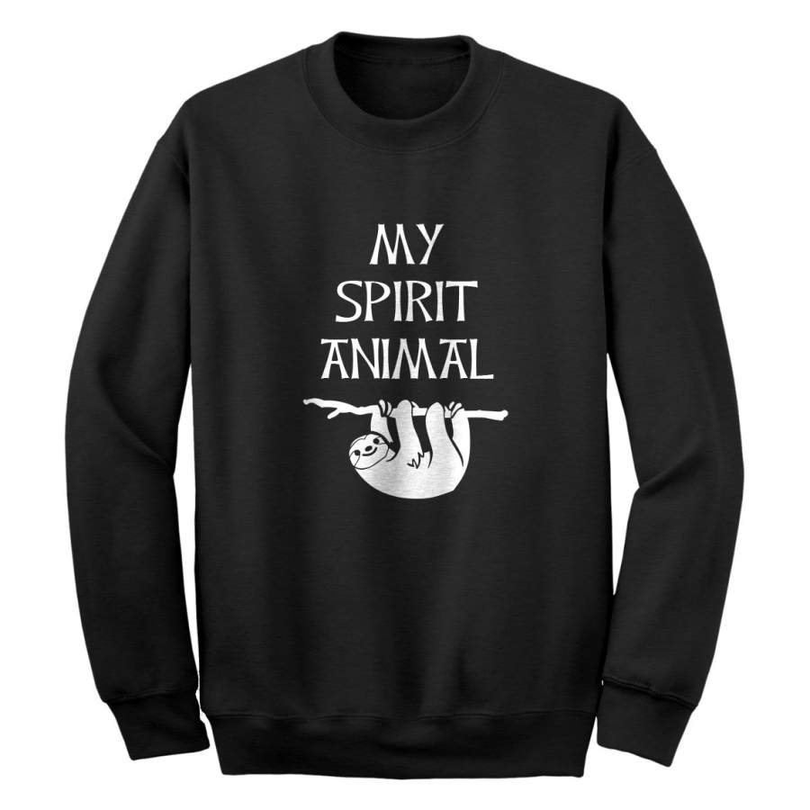 Sloth is my Spirit Animal Unisex Adult Sweatshirt