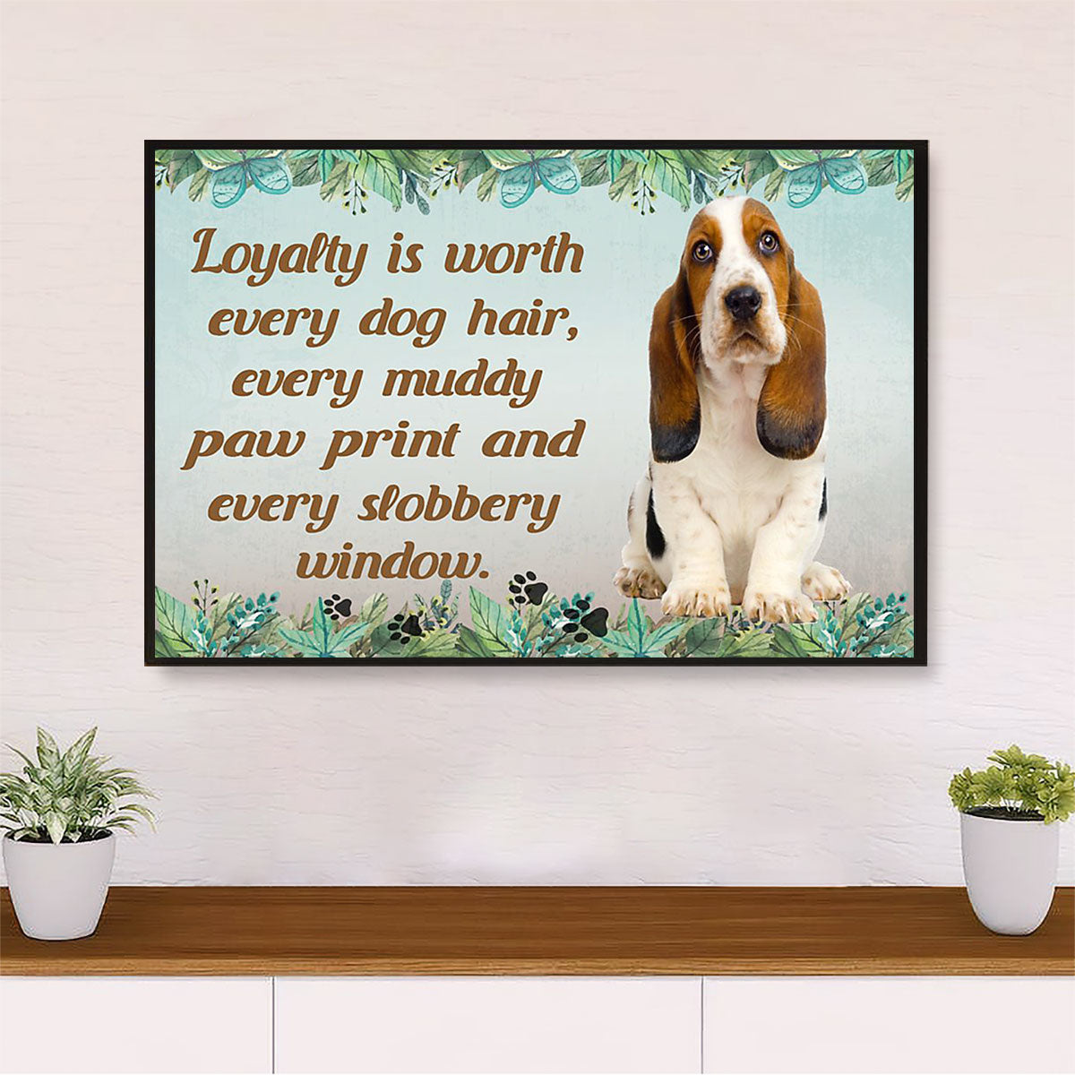 Basset Hound Canvas Wall Art | Loyalty Is Worth | Home Décor Gift For Miniature Puppies Lover