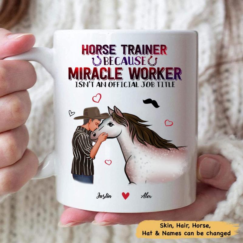 Personalized Horse Mug – Horse Trainer Because Miracle Worker Isn’T An Official Job Title