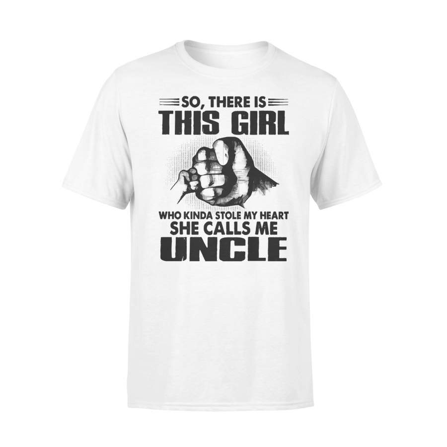 This Girl Who Kinda Stole My Heart She Call Me Uncle T-shirt