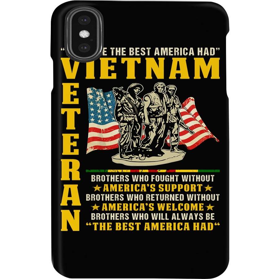 We Were The Best American Had Vietnam Veteran For Soldier Phone case