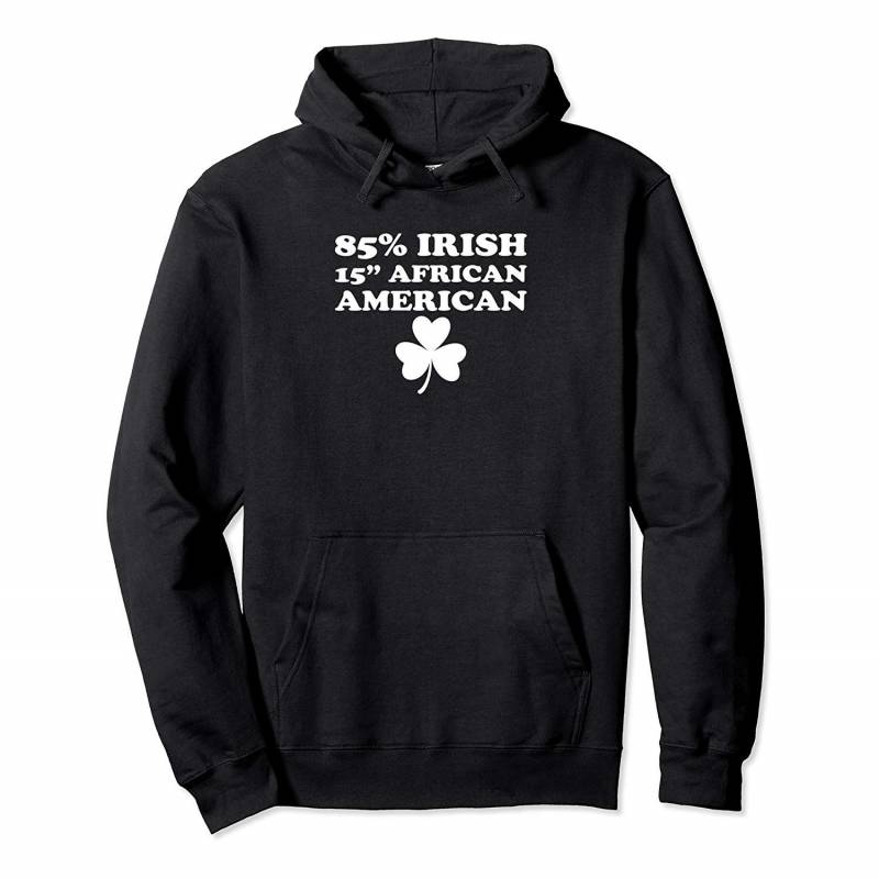 85% Irish-15″ African American Irish St Patricks Day Humor Pullover Hoodie