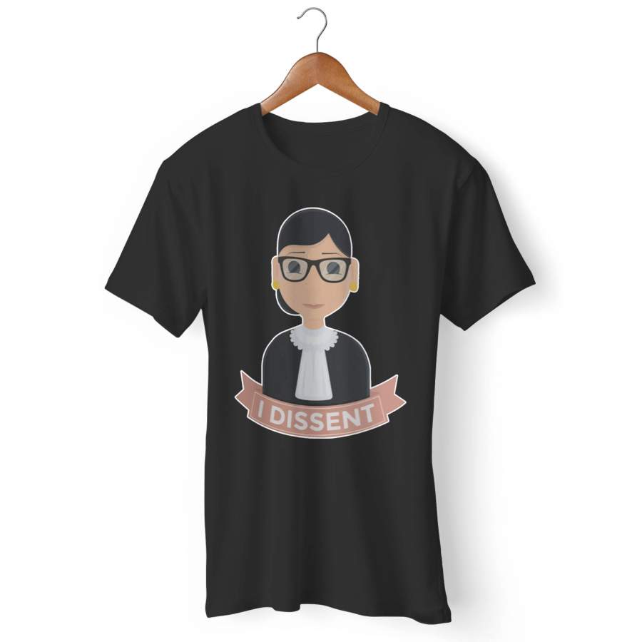 Ruth Bader Ginsburg Rbg I Dissent Man’s T-Shirt