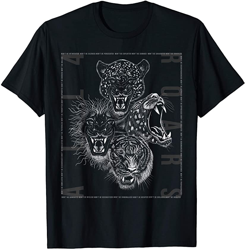 All For Roars – Lion, Tiger, Leopard and Jaguar – Wild Cats T-Shirt