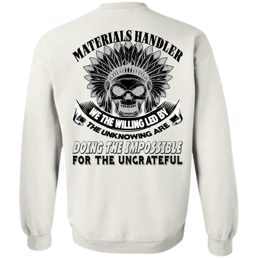 Being A Trucker T Shirt, Materials Handler We The Willing Led Sweatshirt