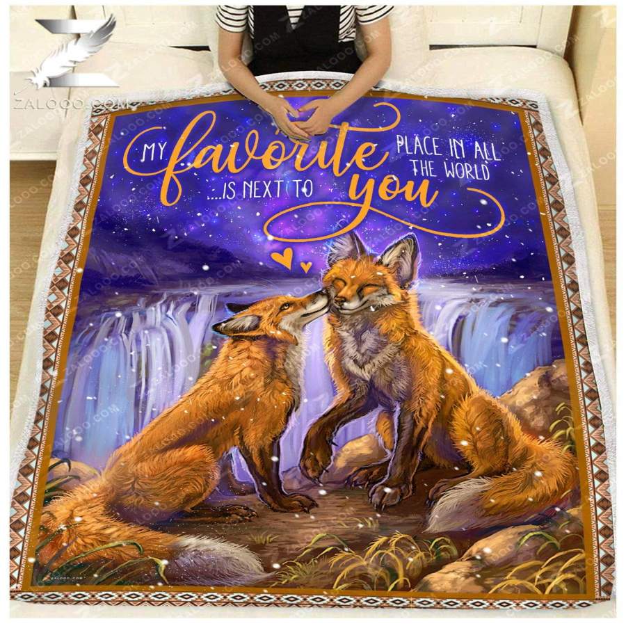 Zalooo – Custom Fleece Blanket – FOX – Wedding Anniversary – My favorite place in all the world is next to you