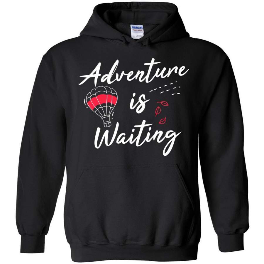 Adventure Is Waiting Hoodie