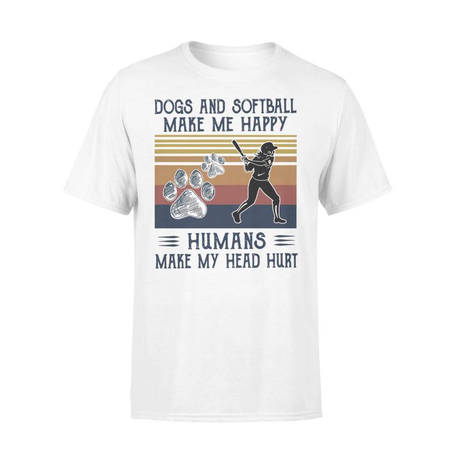 Dogs And Softball Make Me Happy Humans Make My Head Hurt Vintage T-shirt