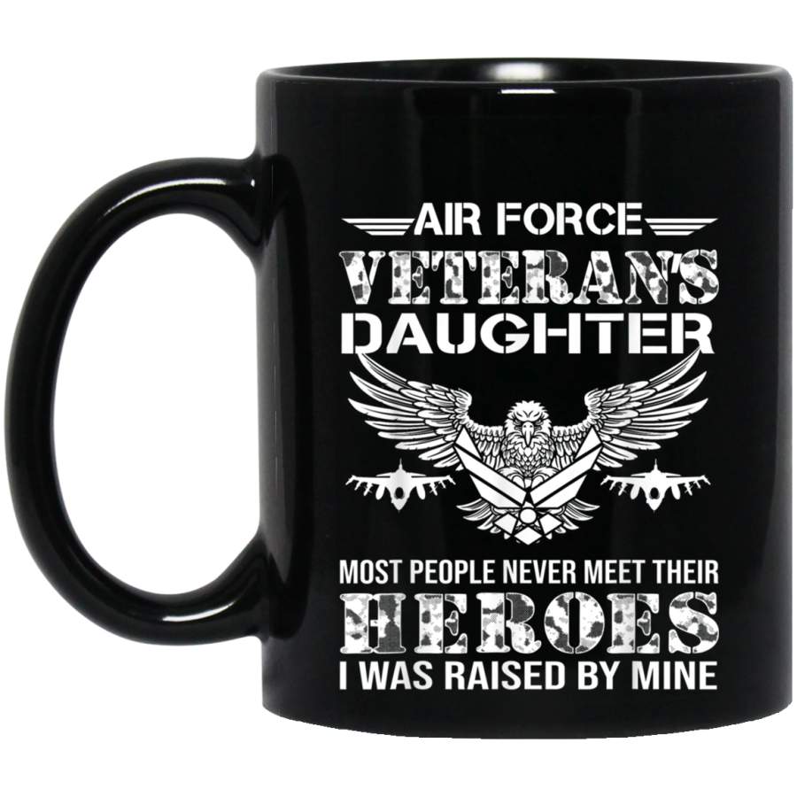 Air Force Veteran Daughter I Was Raised A Hero Gift Veterans Day Christmas Gift Mug