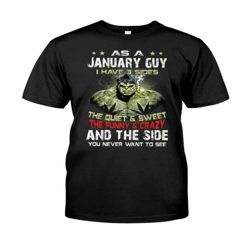 The Hulk As A January Guy I Have 3 Sides