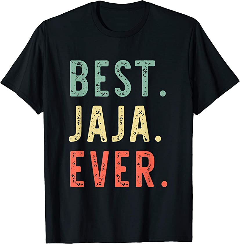 Best Jaja Ever Cool Funny Vintage Father’s Day Gift T-Shirt