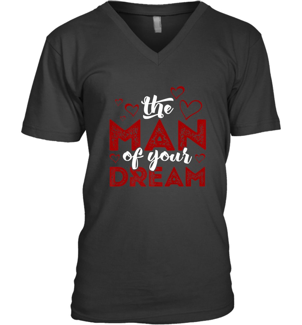 Man Of Your Dreams Valentine’s Day Art Graphics Heart Lover Men’s V-Neck