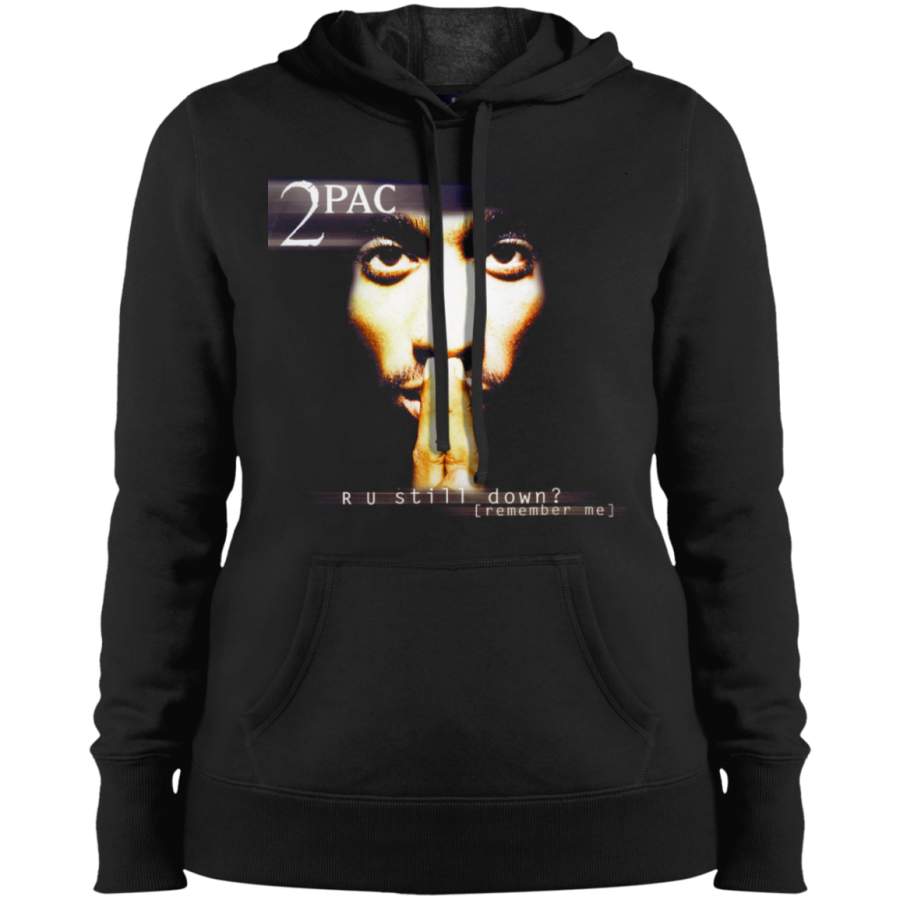 Tupac R U Still Down Ladies Pullover Hoodie