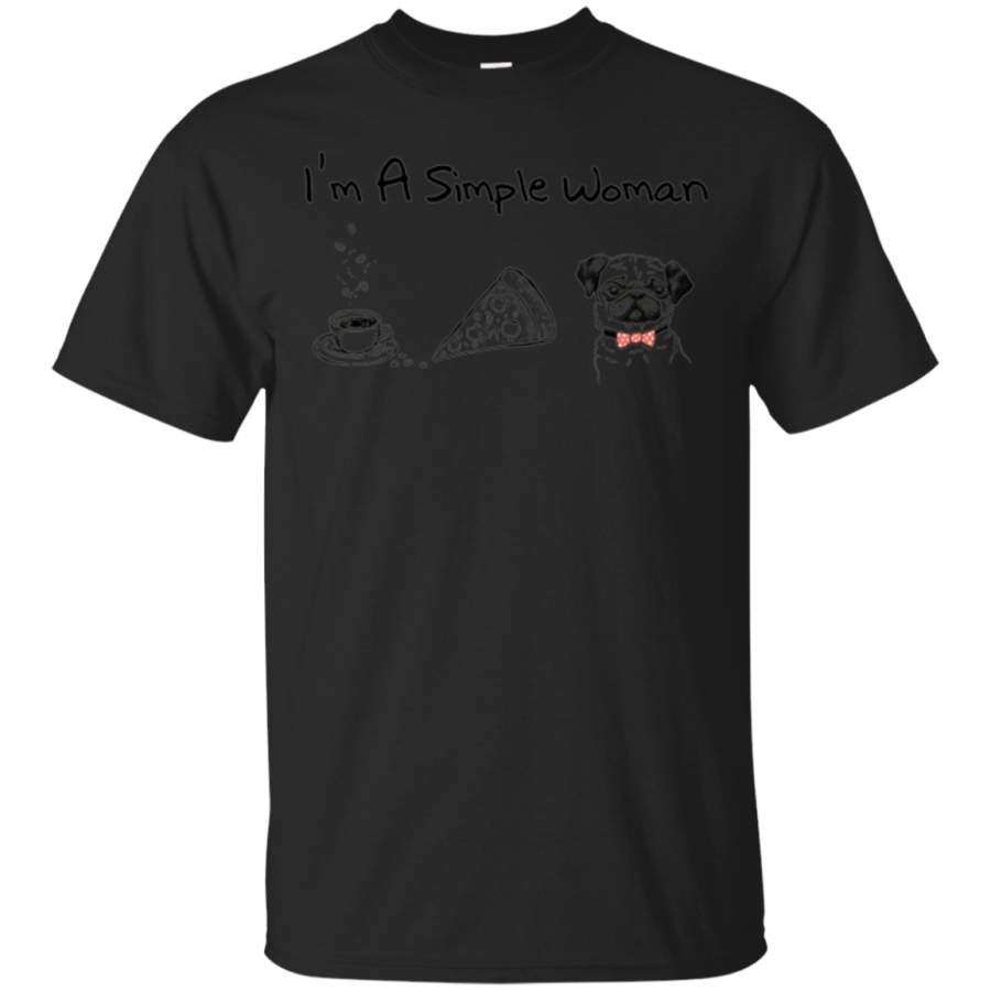 I'm a Simple Woman Coffee Pizza Pug Dog T-Shirt