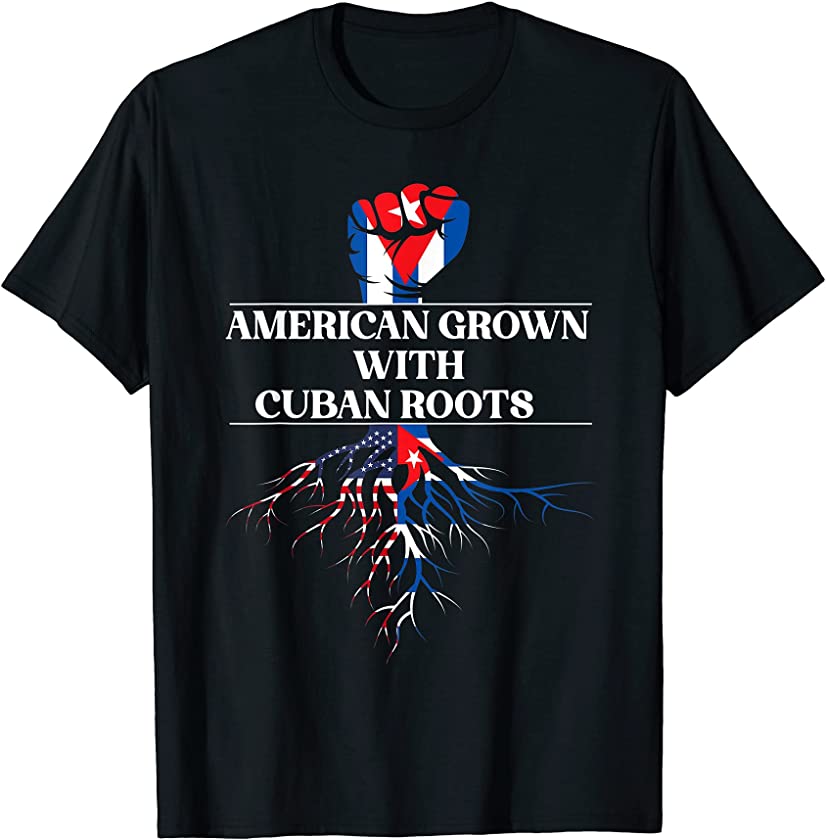 American Grown with Cuban Roots Cuba Flag T-Shirt