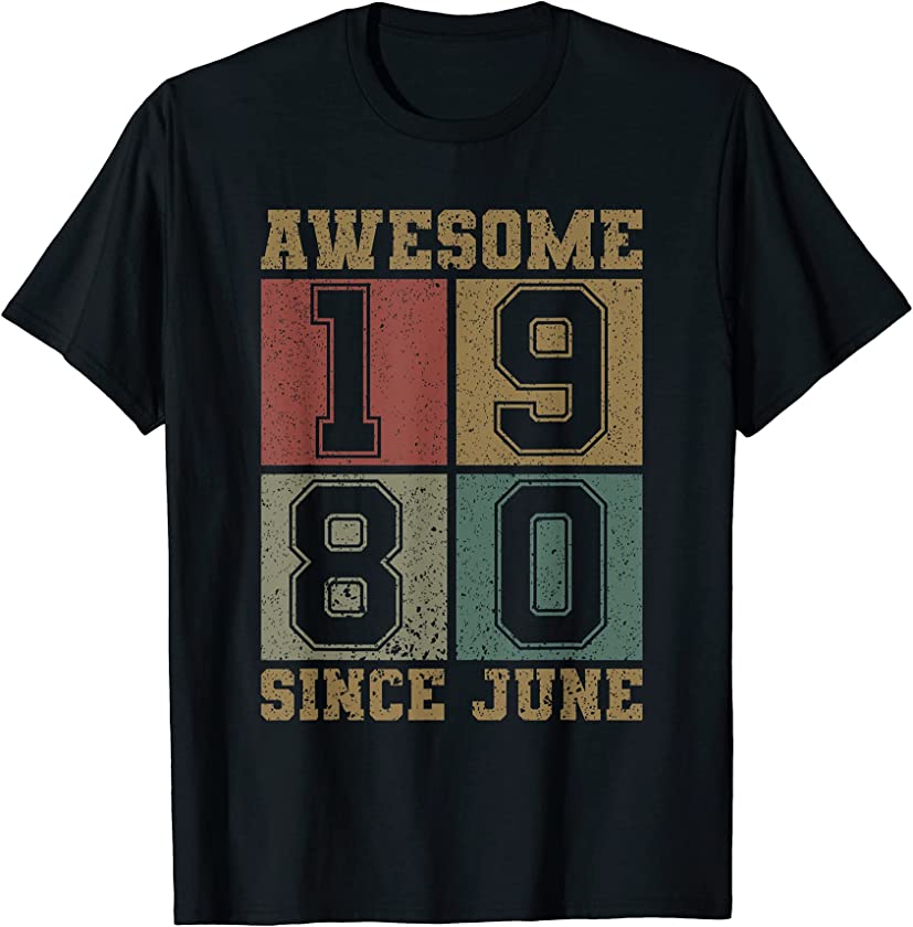 Awesome Since June 1980 41st Birthday Shirt Vintage 1980 Men T-Shirt