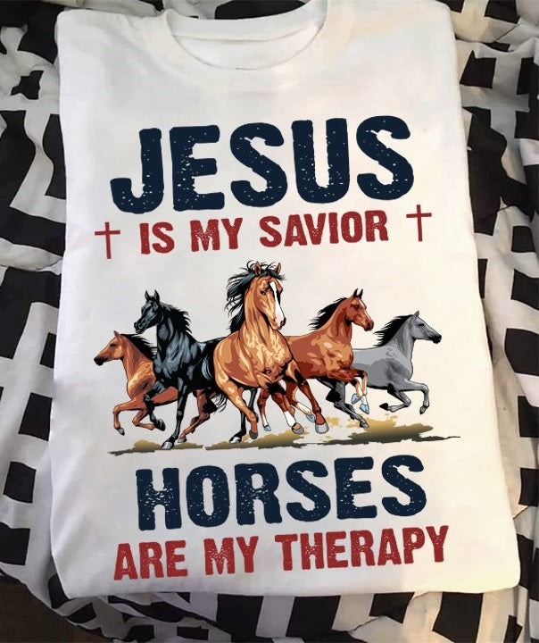 Jesus Is My Savior Horses Are My Therapy Standard/Premium T-Shirt