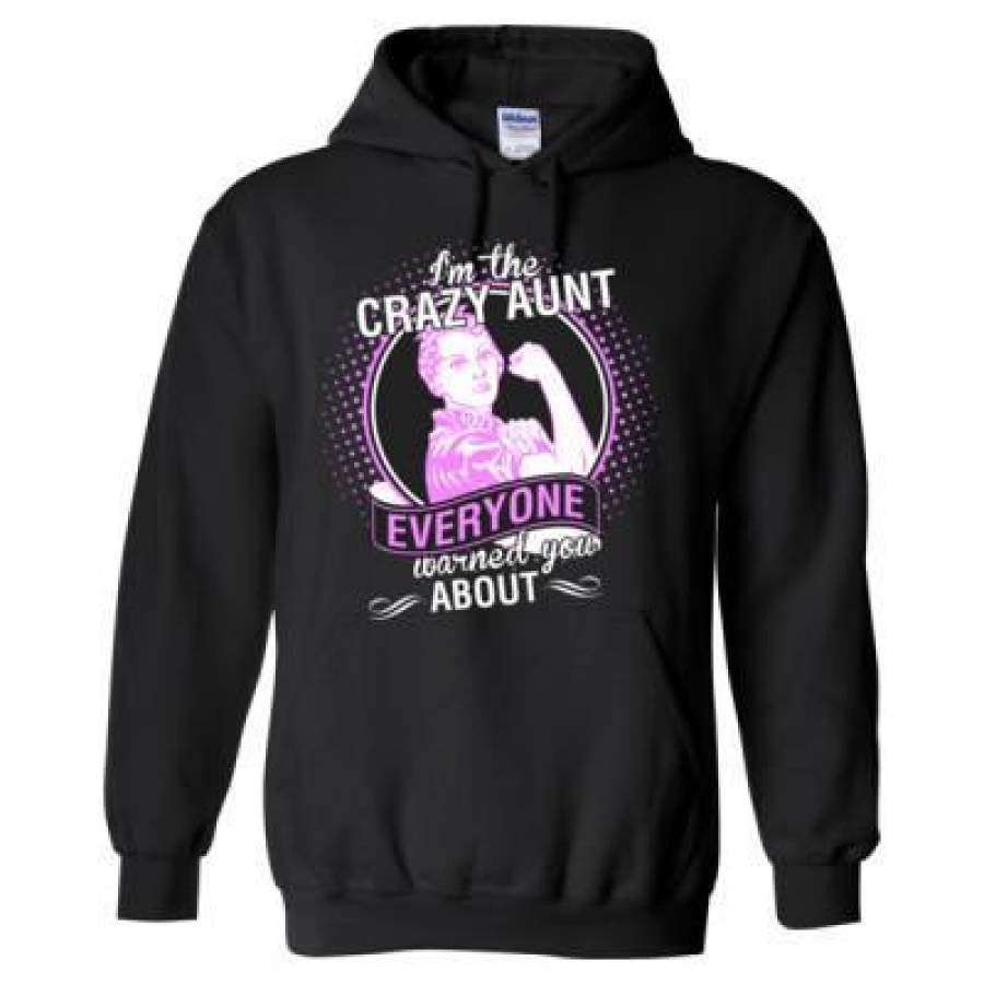 AGR I’M The Crazy Aunt Everyone Warned You About – Heavy Blend™ Hooded Sweatshirt