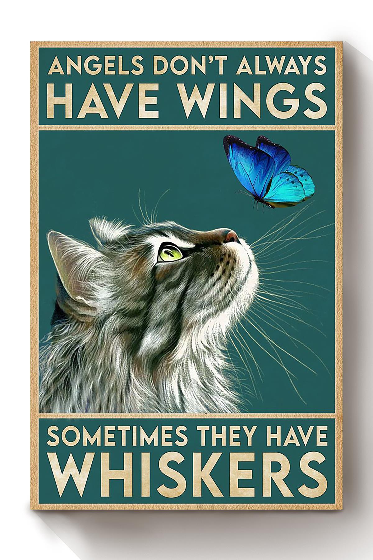 Cat Angels Dont Always Have Wings Animal Wall Art Gift For Cat Lover International Cat Day Kitten Foster Canvas