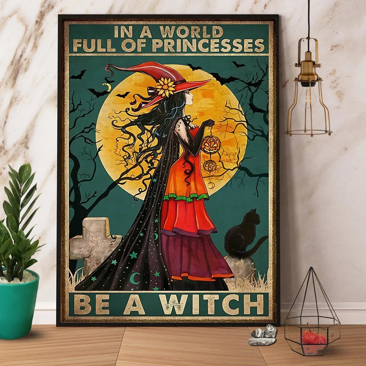 In A World Full Of Princesses Be A Witch Halloween Retro Canvas Prints Poster Wall Art