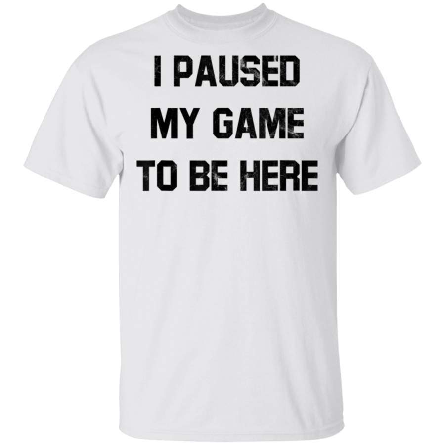 Video Game I Paused My Game To Be Here Distressed Vintage T Shirt